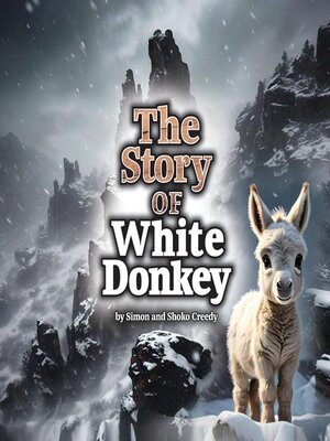 cover image of The Story of White Donkey